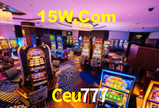 Ceu777,Ceu777 Bet App